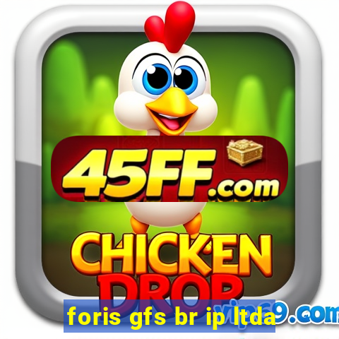 foris gfs br ip ltda